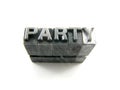 Party sign in vintage letterpress blocks Royalty Free Stock Photo