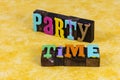 Party time fun friends lifestyle eat drink wine celebration invitation Royalty Free Stock Photo