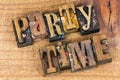 Party time fun sign letterpress message