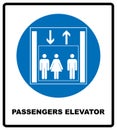 Passengers elevator sign. Lift icon. illustration isolated on white background. Blue mandatory symbol. Notice banner