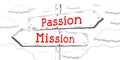 Passion, mission - outline signpost with two arrows