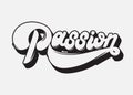 Passion. Vector handwritten lettering made in 90`s style.