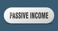 passive income button. sticker. banner. rounded glass sign Royalty Free Stock Photo