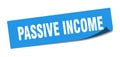 passive income sticker. passive income square isolated sign.