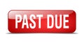 past due button Royalty Free Stock Photo