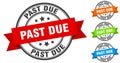 past due stamp. round band sign set. label Royalty Free Stock Photo