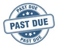 past due stamp. past due round grunge sign. Royalty Free Stock Photo