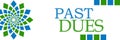 Past Dues Green Blue Circular Horizontal