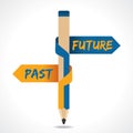 PAST & FUTURE arrow in opposite of pencil Royalty Free Stock Photo