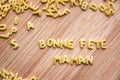 Pasta forming the text Bonne Fete Maman Royalty Free Stock Photo