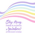 Pastel rainbow background, inspirational quote lettering - Stay strong Royalty Free Stock Photo