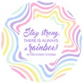 Pastel rainbow background, inspirational quote lettering - Stay strong Royalty Free Stock Photo