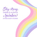 Pastel rainbow background, inspirational quote lettering - Stay strong Royalty Free Stock Photo