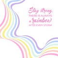 Pastel rainbow background, inspirational quote lettering - Stay strong Royalty Free Stock Photo