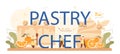 Pastry chef typographic header. Professional confectioner making