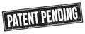 PATENT PENDING text on black grungy rectangle stamp