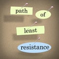 Path of Least Resistance Words Saying Quote Bulletin Board Royalty Free Stock Photo