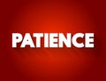 Patience text quote, concept background Royalty Free Stock Photo