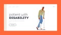 Patient with Disability Landing Page Template. Man with Leg and Head Fracture Walk on Crutches. Injured Character