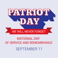 Patriot Day background for September 11. USA patriotic template with text for posters, flyers in colors of american flag