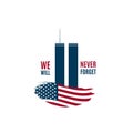 9/11 Patriot Day card with Twin Towers on american flag and phrase We will never forget. Royalty Free Stock Photo