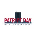 Patriot day emblems or logo. September 11. We will never forget.