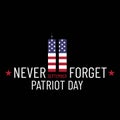 Patriot day illustration. We will newer forget 911.