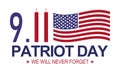 Patriot day 9.11 . Memorial day, We will never forget. White background Royalty Free Stock Photo