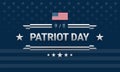 Patriot Day September 11 powerful American design. Dark blue background w/ United States flag, Patriot Day 9/11