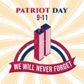 Patriot Day 11 September Poster vector illustration. 9 11 USA Abstract Retro Sunburst texture design. We Will Never Forget. World Royalty Free Stock Photo