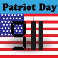 Patriot Day. September 11. We will never forget .