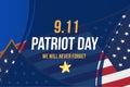 Patriot Day september 11. 2001 We will never forget. Poster template with typography and USA Flag. Banner for the day of Royalty Free Stock Photo