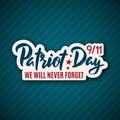 9/11 Patriot Day sticker with lettering. September 11, 2001.