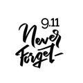 Patriot day typographic emblem. 9-11 logo, We Will Never Forget. Vector illustration. 11 september. Design for postcard, flyer, Royalty Free Stock Photo