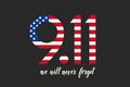 Patriot day USA lettering. Hand made Quote - We will never forget 9.11. Patriot Day, September 11 Royalty Free Stock Photo