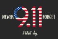 Patriot day USA lettering. Hand made Quote - We will never forget 9.11. Patriot Day, September 11 Royalty Free Stock Photo