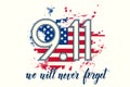 Patriot day USA poster. Hand made lettering -We will never forget 9.11. Patriot Day, September 11 Royalty Free Stock Photo