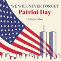 Patriot Day in USA square banner. Card with the American flag and reminding inscriptions. The silhouette of the city and