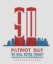 Patriot day vector poster with twin towers. September 11. 9 / 11 with twin towers Royalty Free Stock Photo