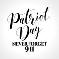 Patriot Day 9.11 We will never forget Royalty Free Stock Photo