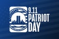 Patriot Day. 9.11. We Will Never Forget. Template for background, banner, card, poster with text inscription. Vector Royalty Free Stock Photo