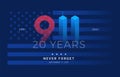 9 11 Patriot Day 20 Years USA - patriotic background blue. Never forget September 11, 2001 - vector