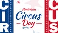 Patriotic design of American Circus Day with typography and border shapes Royalty Free Stock Photo