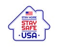 Patriotic quote Stay safe, Stay Home, USA in novel coronavirus covid-19 pandemic. Template sign for background, banner, poster. Royalty Free Stock Photo