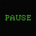 Pause. Vector pixel text message. Pixel art font