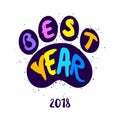 Paw of dog with lettering text Best Year. Vector color card