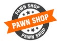 pawn shop sign. pawn shop round ribbon sticker. pawn shop Royalty Free Stock Photo