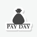 Pay Day icon sticker isolated on white background Royalty Free Stock Photo