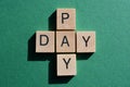 Pay Day, words on green background Royalty Free Stock Photo