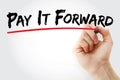 PAY IT FORWARD text with marker Royalty Free Stock Photo